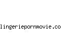 lingeriepornmovie.com