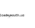 loadmymouth.us