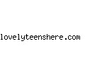 lovelyteenshere.com