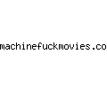machinefuckmovies.com