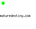 maturedestiny.com