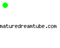 maturedreamtube.com