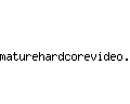 maturehardcorevideo.com