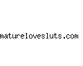 maturelovesluts.com
