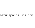 maturepornsluts.com