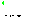 maturepussyporn.com