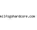 milfsgohardcore.com