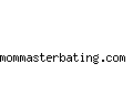 mommasterbating.com