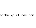 motherxpictures.com