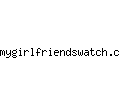 mygirlfriendswatch.com