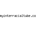 myinterracialtube.com