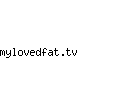 mylovedfat.tv