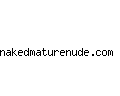 nakedmaturenude.com