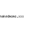 nakedmoms.xxx