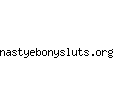 nastyebonysluts.org