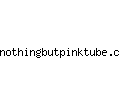 nothingbutpinktube.com