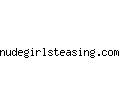 nudegirlsteasing.com