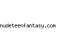 nudeteenfantasy.com