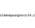 oldandyoungsexsite.com