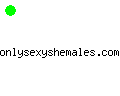 onlysexyshemales.com