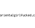 orientalgirlfucked.com