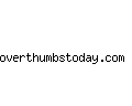 overthumbstoday.com