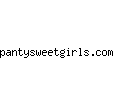 pantysweetgirls.com