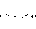 perfectnakedgirls.pw