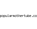 popularmothertube.com