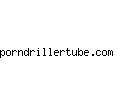 porndrillertube.com