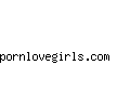 pornlovegirls.com