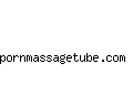 pornmassagetube.com