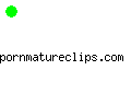 pornmatureclips.com