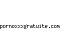 pornoxxxgratuite.com