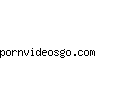 pornvideosgo.com