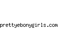 prettyebonygirls.com