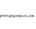prettynylonpics.com