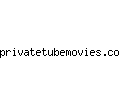 privatetubemovies.com