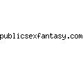 publicsexfantasy.com