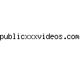 publicxxxvideos.com