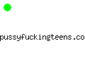 pussyfuckingteens.com