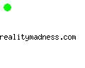 realitymadness.com