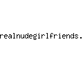 realnudegirlfriends.com