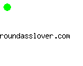 roundasslover.com