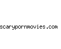 scarypornmovies.com
