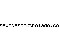 sexodescontrolado.com