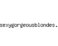sexygorgeousblondes.com