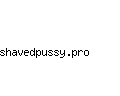 shavedpussy.pro