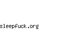 sleepfuck.org