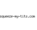 squeeze-my-tits.com
